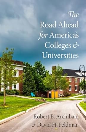 The Road Ahead for America's Colleges and Universities book cover