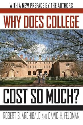 Why Does College Cost So Much? book cover